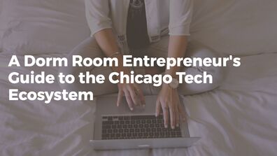 CAPX Included in “Dorm Room Entrepreneur’s Guide” to Chicago College Resources