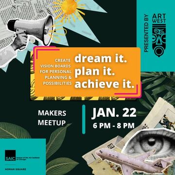 A colorful graphic for the January Makers Meetup at Homan Square that reads "dream in, plan it, achieve it"