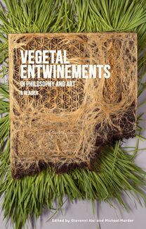 A cover with a picture of grass that says "Vegetal Entwinements"